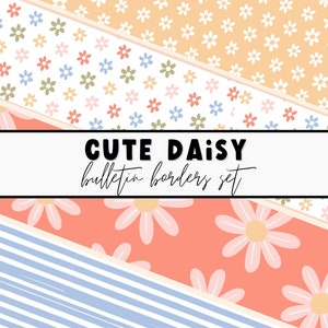 May include: A set of digital bulletin board borders featuring a cute daisy theme. The borders include a variety of patterns, including stripes, polka dots, and floral designs. The text "CUTE DAISY bulletin borders set" is displayed on a white background.