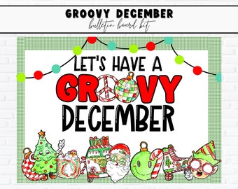 May include: A groovy December bulletin board kit with a green and white checkered background. The text "Let's Have a Groovy December" is in red and black letters. There are colorful ornaments, a Christmas tree, a peace sign, and a candy cane.