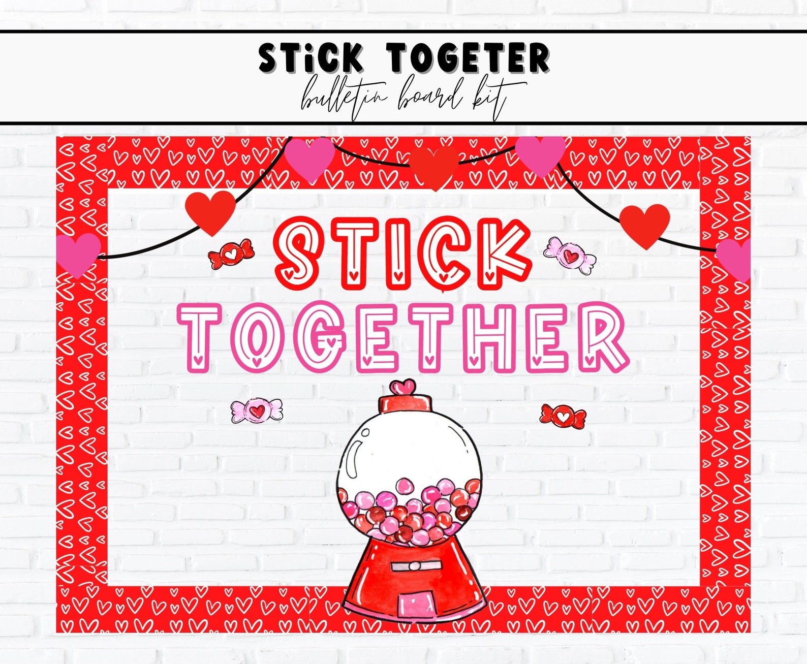 Valentines Gumball Bulletin Board Kit. Editable Valentines Bulletin ...