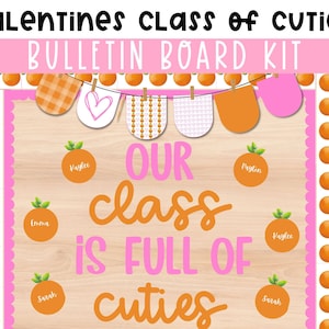 Cutie Editable Bulletin board kit printable. Our Class is full of Cuties.  February themed bulletin board kit. Cutie valentine.