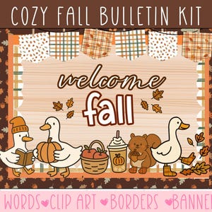 Può includere: Un kit per bacheca a tema autunnale con il testo "Cozy Fall Bulletin Kit". Il design presenta uno sfondo in legno con le parole "welcome Fall". Le illustrazioni includono anatre, zucche, uno scoiattolo e foglie autunnali. Sono inclusi anche banner e bordi.
