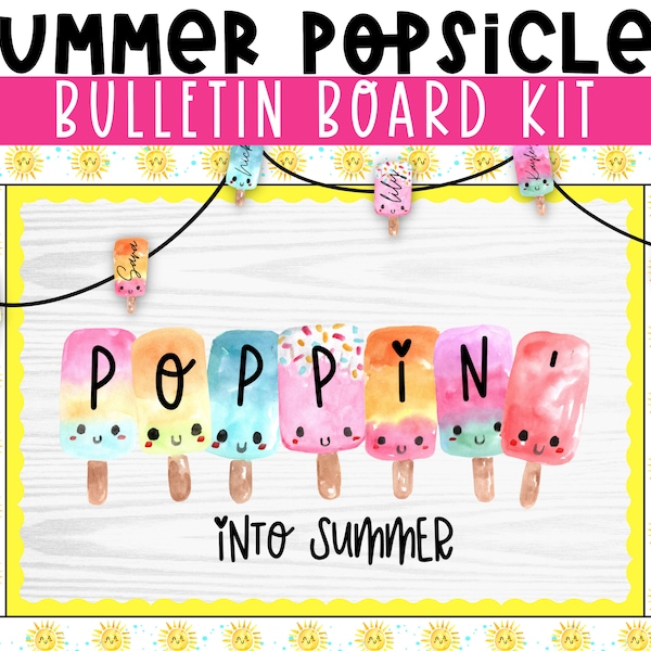 Summer Popsicle Bulletin Board Kit | Editable Summer Bulletin Board Kit for Classroom | Sweet Summer | DIY Classroom Decor | Modern Teacher