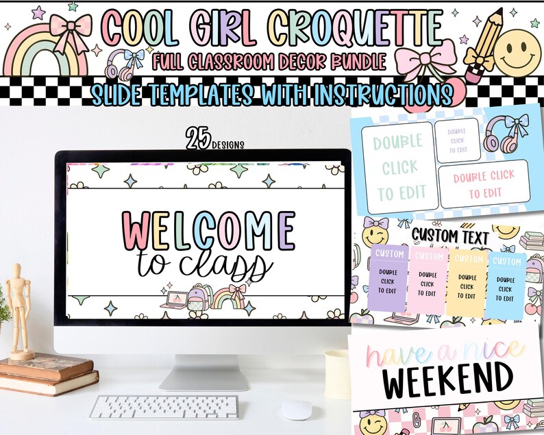 Pu&ograve; includere: Un monitor di computer mostra un pacchetto di decorazioni per la classe con la scritta "WELCOME to class". L'immagine include modelli di diapositive con istruzioni, con colori pastello, arcobaleni e faccine sorridenti. Il testo "COOL GIRL CROQUETTE" &egrave; in alto.