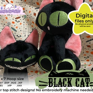 May include: Two black cat plush toys with green eyes. The larger cat is sitting up with pink ears and a yellow star with the text "Digital files only! No physical product will be sent." The smaller cat is lying down with a mischievous grin. The text "5 x 7 Hoop size .DST .EXP .HUS .JEF .PES .VIP .XXX Or top stitch designs! No embroidery machine needed" is at the bottom of the image.