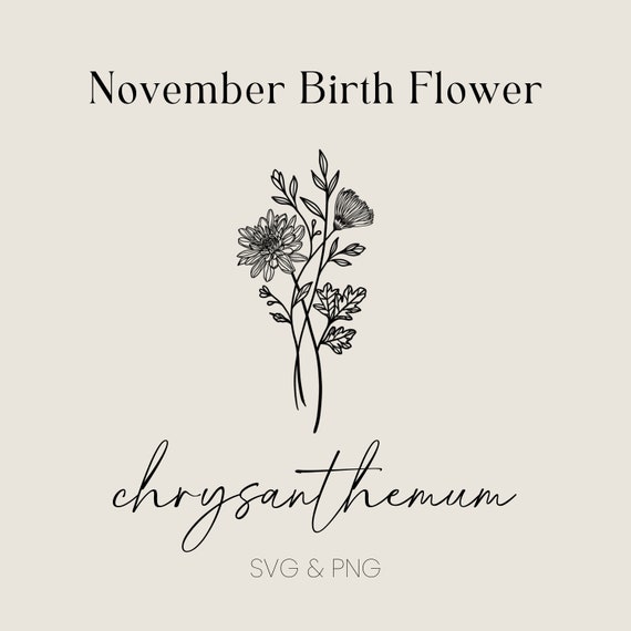 Buy November Birth Month Flower SVG Birthday Flower PNG Hand Online in  India  Etsy