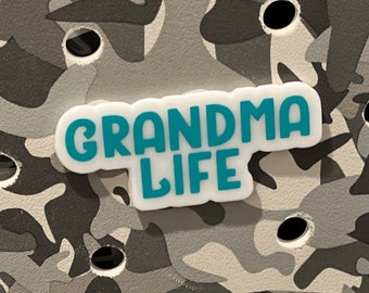 Grandma Life Bogg Bag Charm: 3D Printed Waterproof Tag