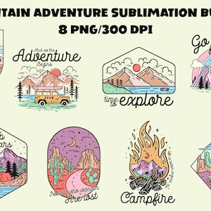 Mountain Adventure Sublimation Bundle, Mountain PNG, Camping PNG, Shirt Design Sublimation Downloads, Digital Download
