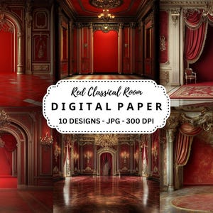 May include: Ten digital paper designs featuring red and gold classical room interiors with ornate details. Each design is 300 DPI and in JPG format.