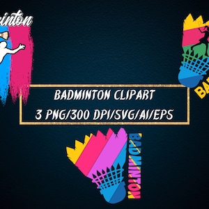Badminton Clipart, Badminton T-Shirt Design Bundle, Ai, Eps, Png, Svg for Commercial Use, Digital Download