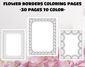 Flower Borders Coloring Pages: 30 Stress Relieving Designs (PDF)