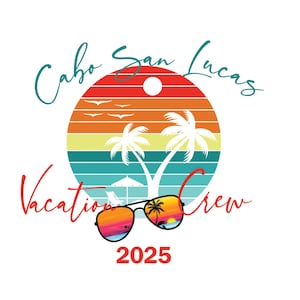 Cabo Vacation Crew PNG, Beach PNG for sublimation digital download , Cabo PNG digital download only, Beach vacation download