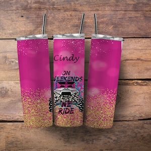 On weekends we ride! Let’s go mudding 20oz skinny tumbler, Girls side by side tumbler, Four wheeler riding gift,  4 wheel riding tumbler
