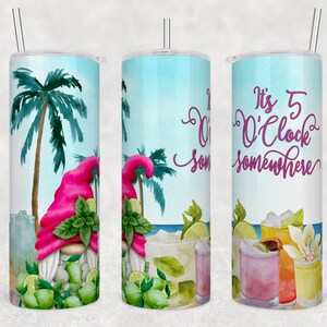 It&#39;s 5 o&#39;clock somewhere Gnome 20oz skinny tumbler, Gnome gift, Gnome tumbler, Gnome summertime cup
