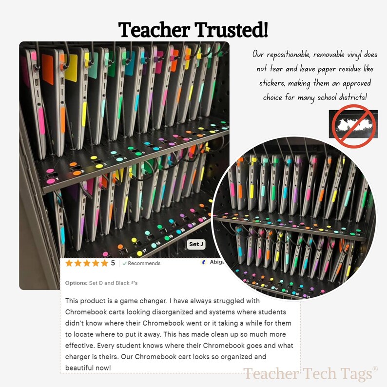 May include: A set of colourful, removable vinyl labels applied to the edges of multiple laptops stored in a charging cart. The labels feature various bright colours and numbers to help organise devices. Text includes Teacher Trusted and Teacher Tech Tags.
