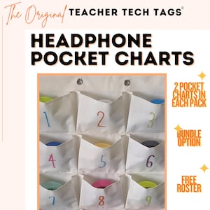 May include: A white fabric headphone pocket chart with nine individual pockets, each labeled with a colorful number from one to nine. The text reads The Original Teacher Tech Tags, Headphone Pocket Charts, 2 Pocket Charts In Each Pack, Bundle Option, Free Roster.