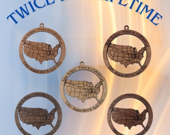 Total Eclipse - Twice in a Lifetime - Celebrate viewing of both eclipses with these ornaments and magnets Limited Edition - Personalized