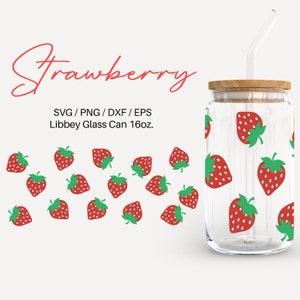Strawberry - 16oz Glass Can svg, Libbey Glass Can Wrap, svg Files for Cricut & Silhouette Cameo, Glassware svg