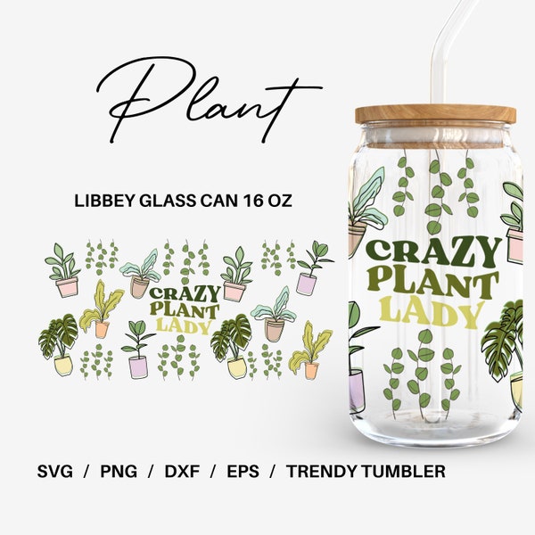 Plante - 16 oz canette de verre svg, emballage de boîte de conserve en verre Libbey, fichiers svg pour Cricut & camée silhouette, verrerie svg