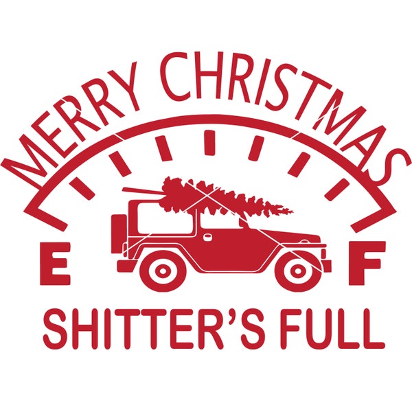 Shitter's Full svg, Merry Christmas svg, National Lampoons svg, Cricut file, Silhouette, Instant Download