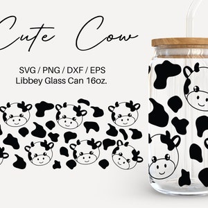 Cute Cow Glass can | 16 oz Libbey Glass can | Glass can cup wrap | Svg Files for Cricut & Silhouette Cameo | Glassware svg