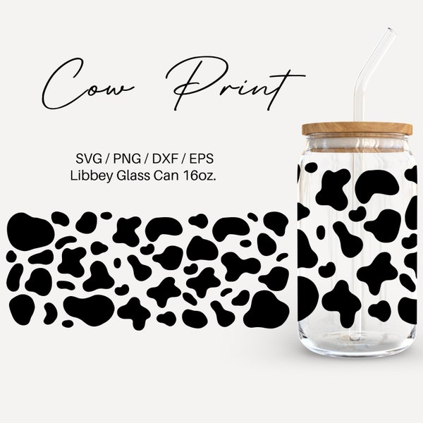 Cow Print Glass can | 16 oz Libbey Glass can | Glass can cup wrap | Svg Files for Cricut & Silhouette Cameo | Glassware svg