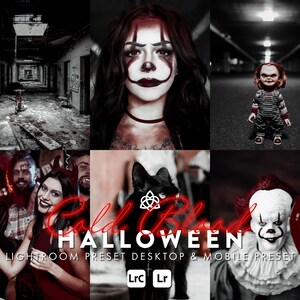 Könnte beinhalten: Eine Collage von Bildern mit Halloween-Thema. Die Bilder zeigen eine Frau mit Clown-Make-up, eine gruselige Puppe, einen Flur in einem verlassenen Gebäude, eine schwarze Katze und eine Person in einem Clownskostüm, die einen roten Ballon hält. Der Text "Cold Blood Halloween Lightroom Preset Desktop & Mobile Preset" ist in Rot dargestellt.