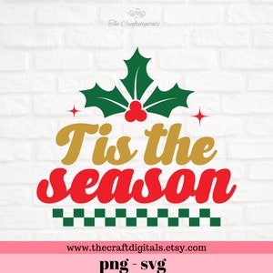 Tis the Season svg, christmas svg, holiday svg, christmas files, holiday files