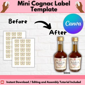 Könnte beinhalten: Grafik mit einer "Mini Cognac Label Vorlage" mit "Vorher"- und "Nachher"-Beispielen. "Vorher" zeigt gedruckte Etiketten, und "Nachher" zeigt zwei Cognac-Flaschen mit individuellen Etiketten. Das Canva-Logo ist ebenfalls vorhanden.
