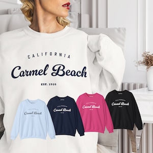 Carmel Beach Sweatshirt California Beach Souvenir Carmel-by-the-Sea California Style Gift Seaside Surfer Sweatshirt Unisex West Coast CA