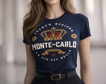 T-Shirt Monte Carlo Monaco souvenir French Riviera Tshirt La vie est belle Idée Cadeau Côte d'Azur Yacht Show Mode Luxe Grand Prix Monaco GP