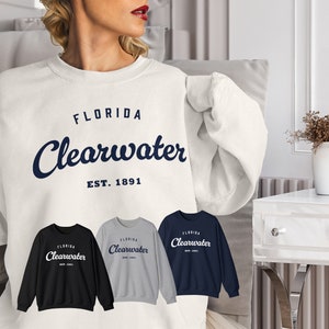 Clearwater Sweatshirt Florida Sweater USA crewneck Clearwater FL Gift Idea Clearwater Sweats Moms Unisex Clearwater Shirt Clearwater Beach