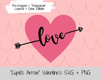 Cupids Arrow &quot;Love&quot; Valentines Day SVG PNG Sublimation Design for Printing and Cut Files for Cricut SVG Commercial License Valentine Clipart