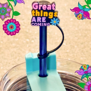 Great things are coming -  Straw cover/topper
