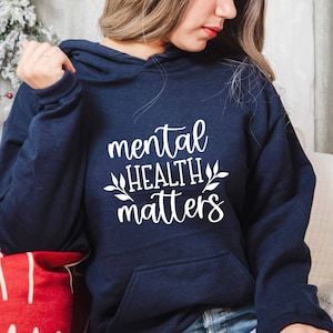 Positive Hoodie, Depression Hoodie, Kindness Hoodie, Health Awareness Gift, Mental Awareness Hoodie, Positive Saying Hoodie, Anxiety Hoodie