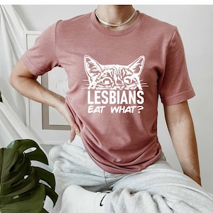 Lesbian Eat What Shirt, Lgbtq Cat Shirt, Lesbian Equality Shirt, Pride Ally Shirt, Love Is Love Cat Shirt, Lesbian Pride Flag Shirt