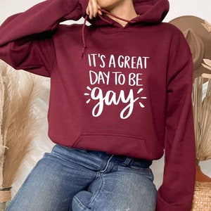 het is een geweldige dag om Gay Hoodie, Gay Be Kind Gift, Pride Ally Hoodie, Homofobie Is Gay Gift, Lgbt Pride Hoodie, Gay Rainbow Hoodie