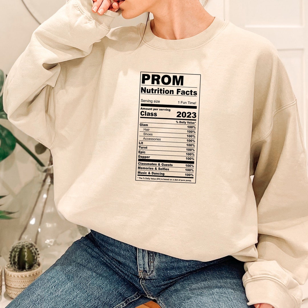 Prom Nutrition Facts Sweatshirt, Prom Memory Sweatshirt, Graduation ...
