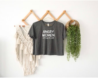 Angry Women Will Change The World Crop Top, Feminist Crop Top, Women Empowerment Gift, Rbg Crop Top, Activism Crop, Feminist Gift, Protest