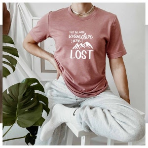 Not All Who Wander are Lost Shirt, Camping Crew Shirt, Hiker Shirt, Explore Forest Shirt, Road Trip Gift, Wildlife Shirt, Vacation Shirt