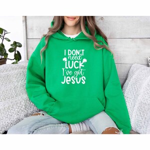 I Have Got Jesus Hoodie, Lucky Vibes Hoodie, Jesus Lover Hoodie, Lucky American Hoodie, Kids Patrick Day Hoodie, Rainbow Irish Hoodie