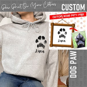 Custom Dog Paw Hoodie, Pet Loss Gift, Pet Memorial Gift, Dog Mom Hoodie, Dog Lover Gift, Custom Pet Hoodie, Puppy Lover Hoodie, Dog Dad