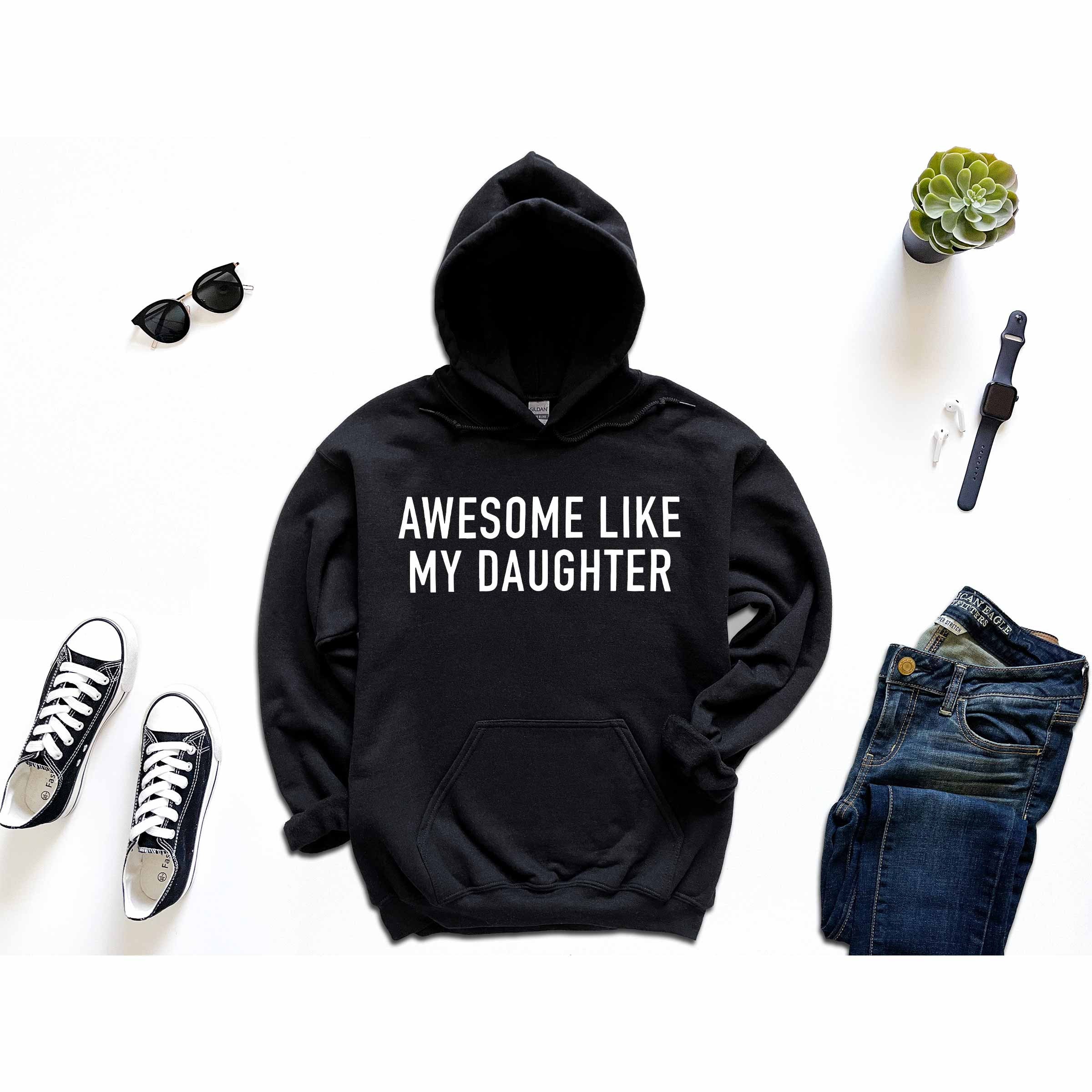 Awesome Like My Daughter Hoodie, Best Father Hoodie, Black Father Hoodie, Super Dad Hoodie, Dad Announcement Hoodie, Daddy Lover