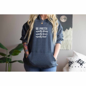 Be Pretty Hoodie, Feminism Hoodie, Positive Gift, Activist Hoodie, Women Empowerment Hoodie, Feminist Hoodie, Activism Hoodie, Equality