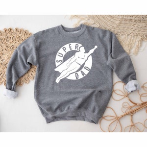 Super Dad Sweatshirt, Hero Father Sweatshirt, Father Est 2024 Sweatshirt, Daddy Lover Sweatshirt, New Dad Gift, Best Dad Ever Sweatshirt