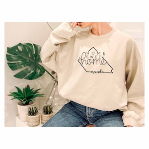 Home Sweet Home Nevada Shirt, Nevada State Sweatshirt, Las Vegas Hoodie, Nevada Home Shirt, Glücksspiel Sweatshirt, Vegas Trip Hoodie