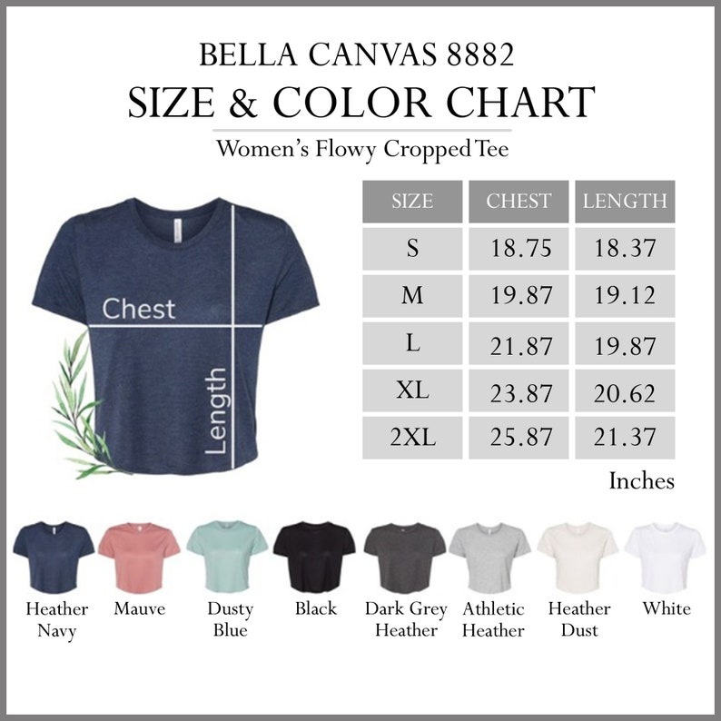 Puede incluir: Tabla de tallas y colores para una camiseta corta y fluida para mujer. La tabla muestra la talla, la medida del pecho en pulgadas y la medida de la longitud en pulgadas. La camiseta est&aacute; disponible en 10 colores: Heather Navy, Mauve, Dusty Blue, Black, Dark Grey Heather, Athletic Heather, Heather Dust, White y dos tonos de Heather.