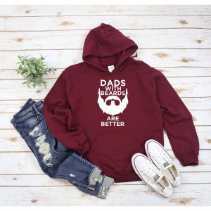 Beards are Better Hoodie, I Mean Father Hoodie, Father Son Hoodie, Best Dad Ever Gift, New Father Gift, Dad Announcement, World&#39;s Best