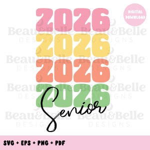 Senior 2026 class SVG, graduation, college, school svg, svg, trendy typopgrahy svg