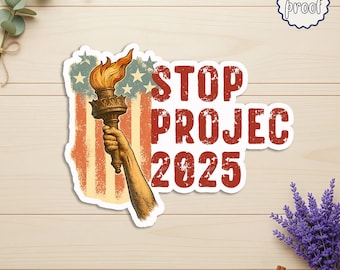Stop Project 2025 Sticker, Political Protest Vinyl Decal, Resist Democracy Sticker, Equality Activist Sticker Pack, Die-Cut Magnets