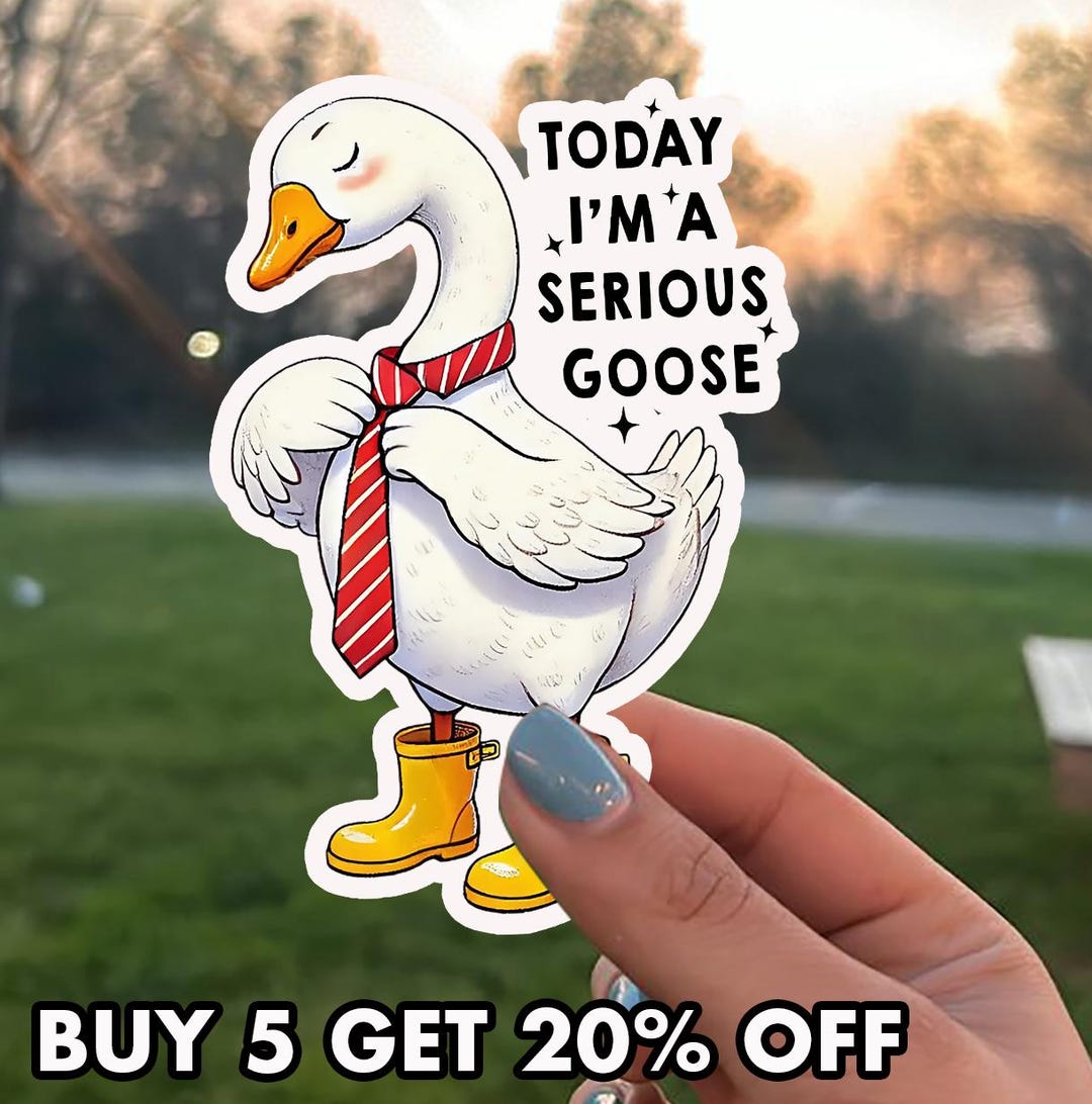 Serious Goose Sticker, Silly Goose Sticker, Sarcastic Sticker, Funny ...